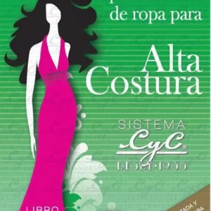 Libro 3° Sistema C y C Aprenda Corte de Ropa para Alta Costura